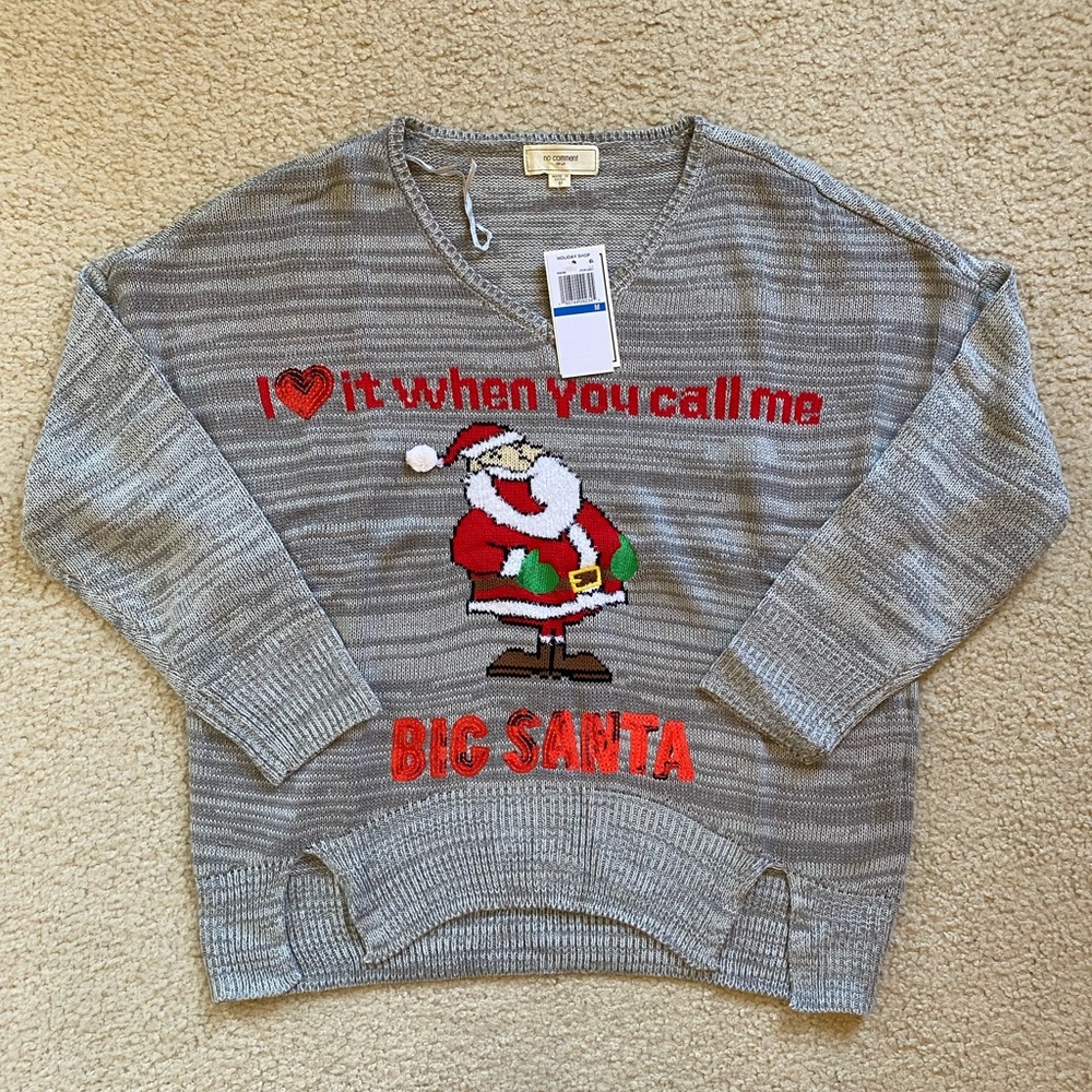 NWT No Comment “I ❤️ It When You Call Me Big Santa” Grey Sweater Junior’s Size:M
